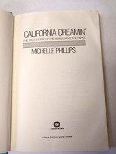 California Dreamin' The True Stories of the Mamama and The Papas by Phillips