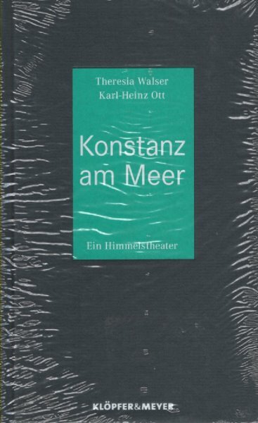 Thumbnail - Theresia Walser Und Karl-heinz Ott: Konstanz Am Meer - Ein