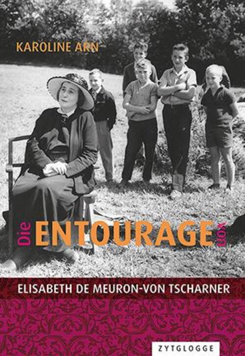 Die Entourage Von Elisabeth De Meuron-von Tscharner | Karoline Arn |