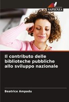 Il Contributo Delle Biblioteche Pubbliche Allo Sviluppo Nazionale Ampadu Buch