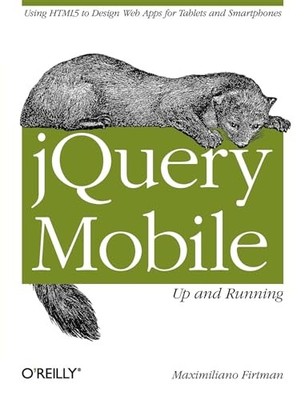 jQuery Mobile: Up and Running, Firtman, Maximiliano