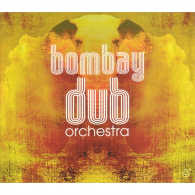 Bombay Dub Orchestra Bombay Dub Orchestra (CD) Album