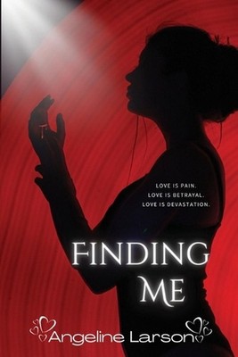 Finding Me by Angeline Larson Paperback Book