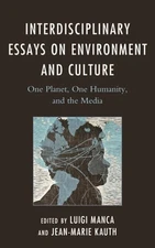 Interdisciplinary Essays on Environment and Culture: One Planet, One Humanity,