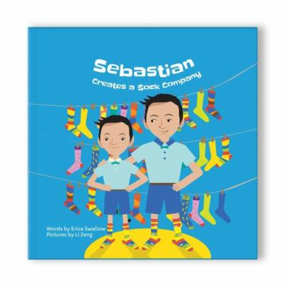 Sebastian Creates a Sock Company by Swallow, Erica, Brand New, Free shipping ...