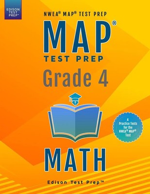 MAP Test Prep Grade 4 Math NWEA MAP Test Prep - Practice Tests Edison Test Prep