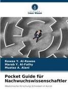 Pocket Guide FüR Nachwuchswissenschaftler Muataz A. Alani