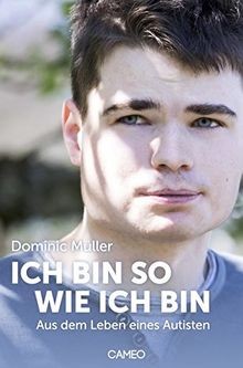 Ich bin so wie ich bin: Aus dem Leben eines Autisten von... | Buch | Zustand gut
