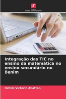Ibitobi Victorin Abattan | IntegraçãO Das Tic No Ensino Da MatemáTica No...