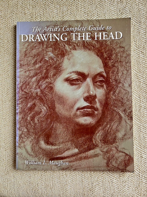 Artist's Complete Guide to Drawing the Head William Maughan 2004 VG Art drawing