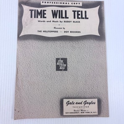 Time Will Tell Sheet Music Buddy Black Hilltoppers P/V/G United Music 1953