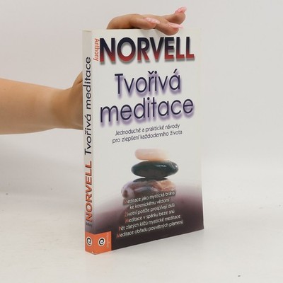 Tvořivá meditace  |  Anthony Norvell