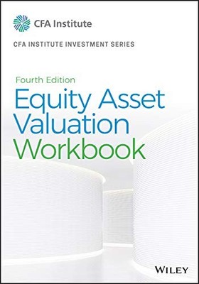 Equity Asset Valuation Workbook (CFA Institute Investment Series) - paperbac...