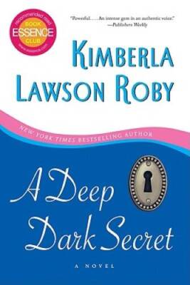 A Deep Dark Secret: A Novel - Paperback By Roby, Kimberla Lawson - GOOD