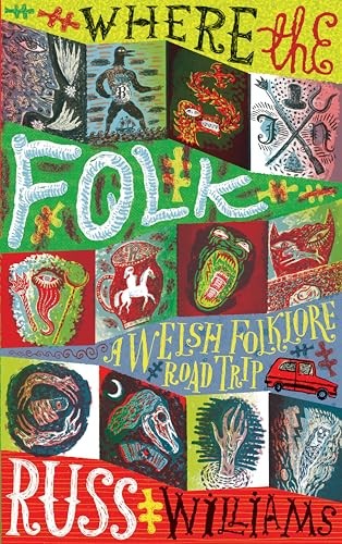 Where the Folk: A Welsh Folklore Road Trip,Williams, Russ Russ W - Image 6