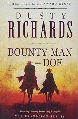 Dusty Richards Bounty Man & Doe (Hardback) Brandiron