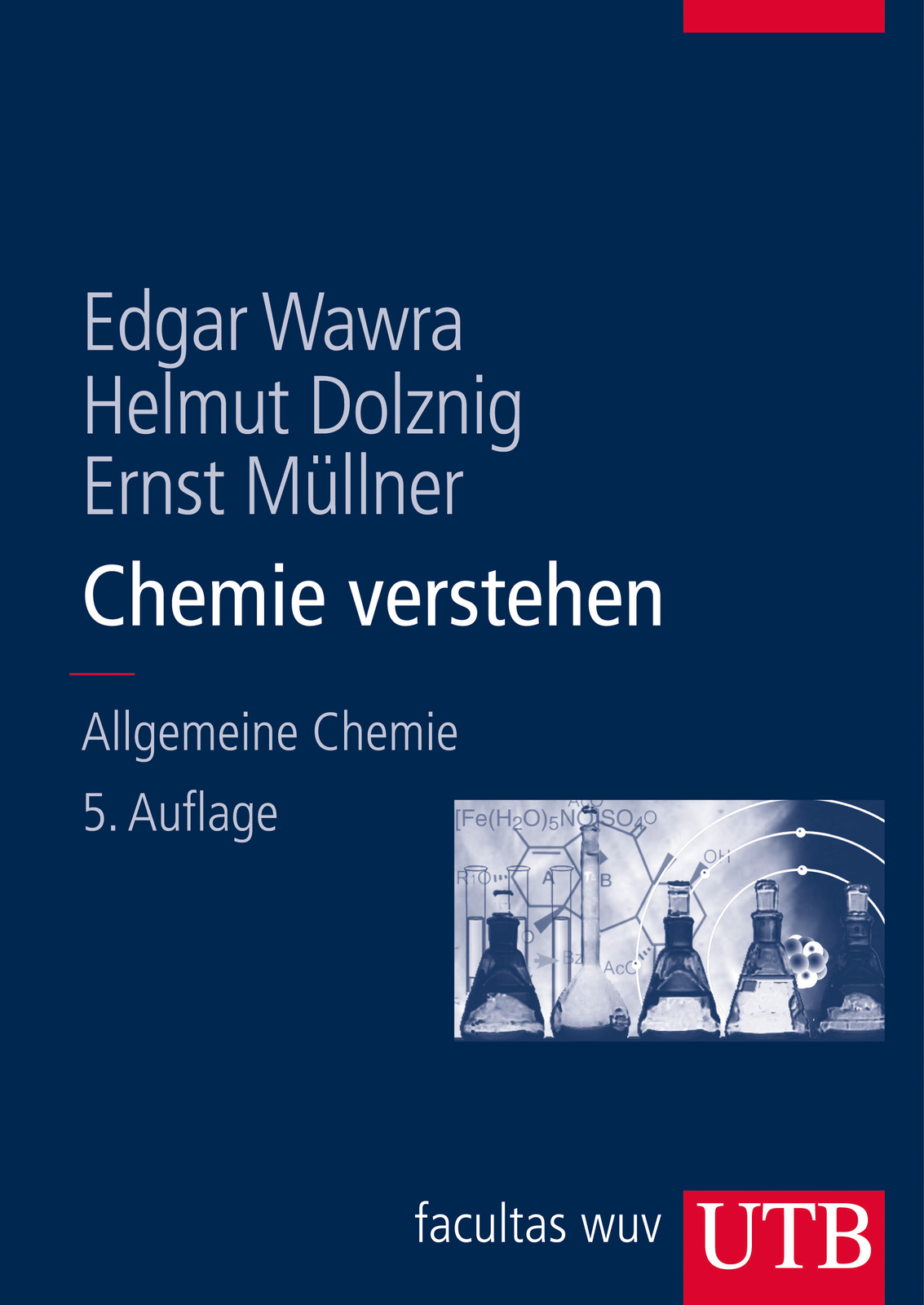 Edgar Wawra; Helmut Dolznig; Ernst Müllner / Chemie Verstehen
