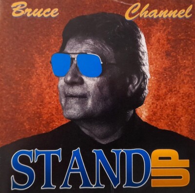 Bruce Channel   Stand Up / Wayne Jackson Jim Spake Greg Morrow David Cochran