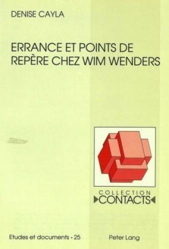Errance Et Points De Repère Chez Wim Wenders 5451