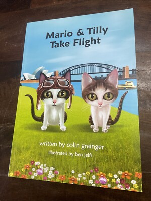 COLIN GRAINGER. MARIO & TILLY TAKE FLIGHT. VGC. 97809873966