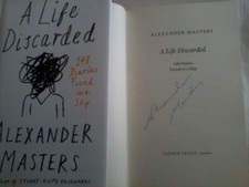ALEXANDER MASTERS +SIGNED+ 'A LIFE DISCARDED' H/B 1ST EDITION.2016.DIARIES