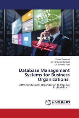 Anil Gaikwad (u. a.) | Database Management Systems for Business Organizations.