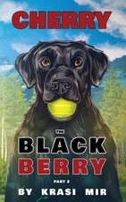Cherry the Black Berry: Part 2 by Krasi Mir Paperback Book