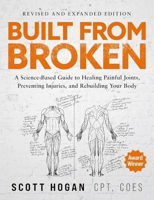 Built From Broken: A Science-Based Guide to Healing Painful Buch Authors Equity