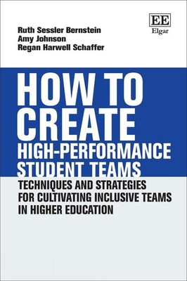 How to Create High-performance Student Teams: Techniques and Strategies for Cult