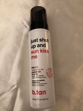 b.tan Just Shut Up and Sunkiss Me Gradual Tan Mousse Med. To Tan 300ml NEW