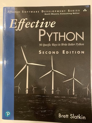 Effective Python : 90 Specific Ways to Write Better Python (Effective ...