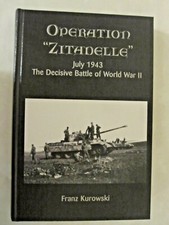 Operation "Zitadelle" - July 1943: The Decisive Battle of World War II