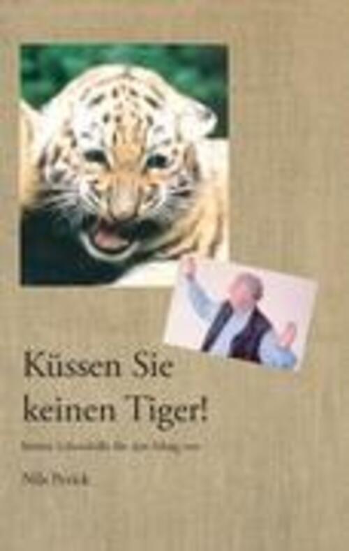 Thumbnail - Nils Perick | Küssen Sie Keinen Tiger | Taschenbuch | Deutsch (2011) |