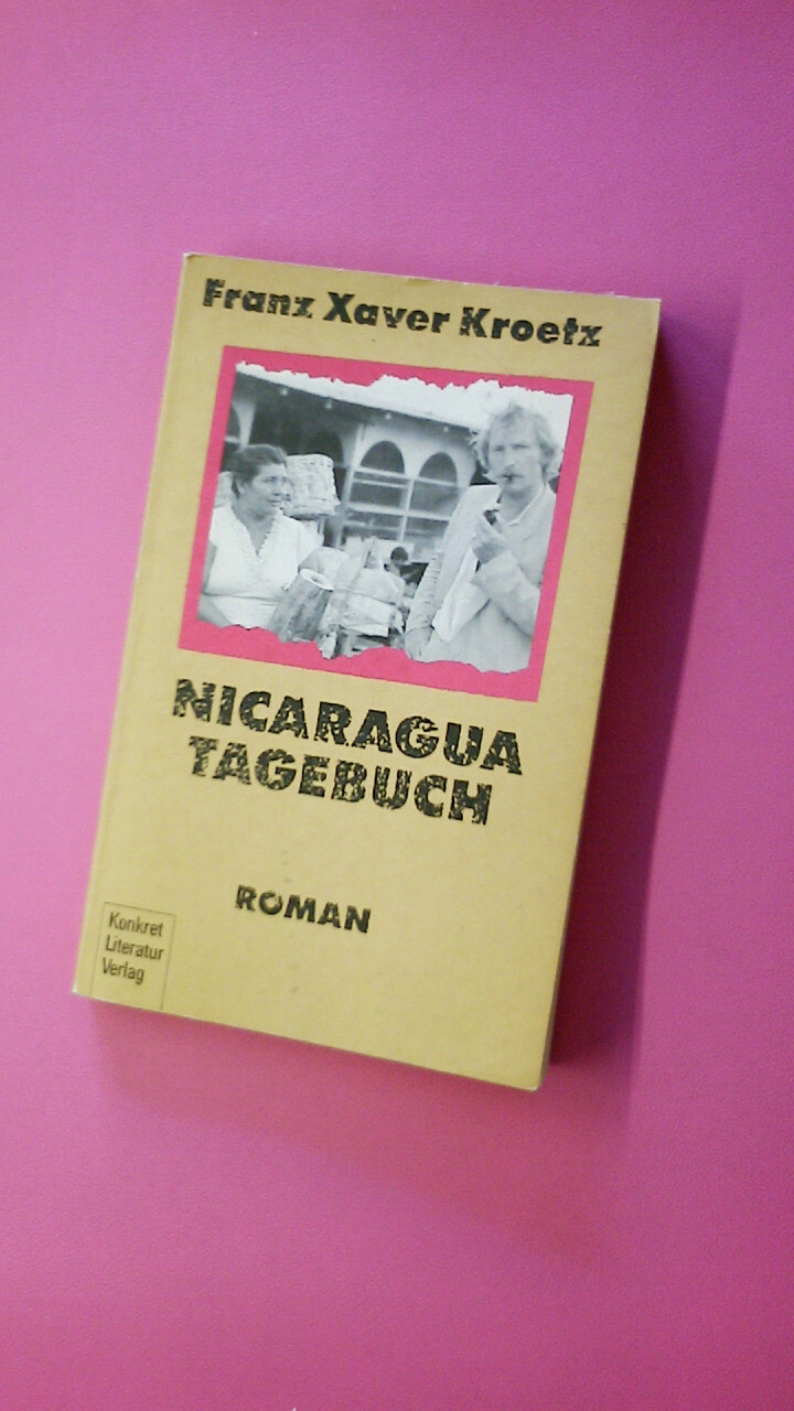 192073 Franz Xaver Kroetz NICARAGUA TAGEBUCH - Kroetz, Franz Xaver