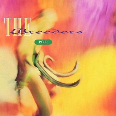 THE BREEDERS Pod (1990) Orig Vinyl LP 4AD Pixies KIM DEAL Throwing Muses