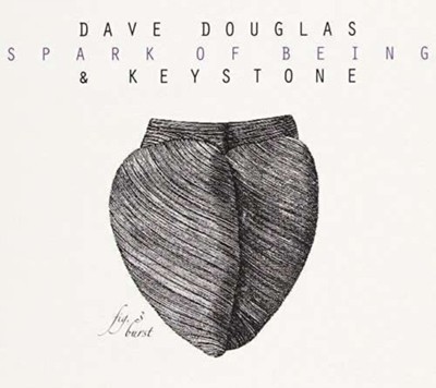 DAVE DOUGLAS (TRUMPET) - FIG. 3: BURST NEW CD