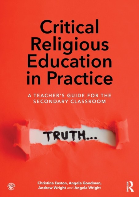Critical Religious Education in Practice by Andrew  Wright (Paperback Book)