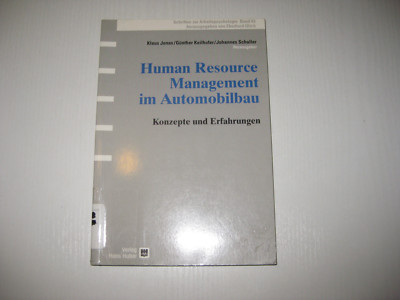 Human Resource Management im Automobilbau. Schriften zur Arbeitspsychologie,...