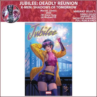 Jubilee: Deadly Reunion (2026) #1 Marvel Comics X-Men COVER SELECT