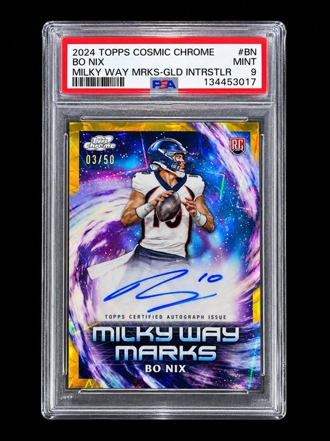 2024 Topps Cosmic Chrome Milky Way Gold Interstellar Bo Nix /50 (RC) Psa 9 POP 8