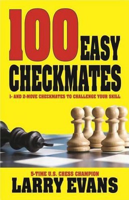 100 Easy Checkmates: Volume 1 by Larry Evans (English) Paperback Book