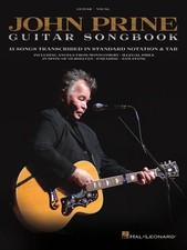 John Prine Guitar Songbook: 15 Songs Transcribed in Standard Notation and Tab by