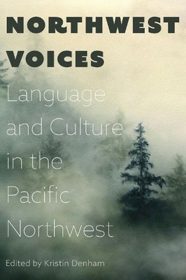 Kristin Denham Kristin Denham (editor) Northwest Voices (Taschenbuch)
