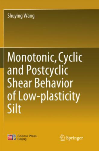 Thumbnail - Monotonic, Cyclic And Postcyclic Shear Behavior Of Low-plasticity Silt