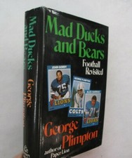 US Sports History NFL Football Mad Ducks & Bears George Plimpton Signed 1st 1973