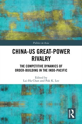CHINAUS GREATPOWER RIVALRY by CHAN, LAI-HA Hardback Self Help Business