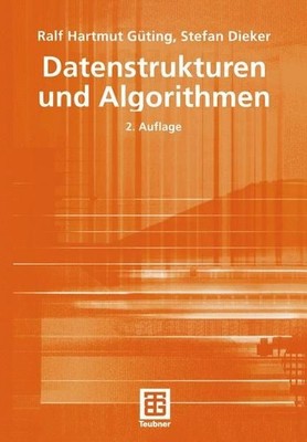 Datenstrukturen und Algorithmen (XLeitfäden der Informatik) Güting, Ralf Hartmut