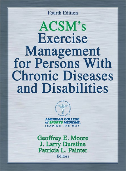 Acsm`S Exercise Management For Persons With Chronic Diseases And Disabilities-image