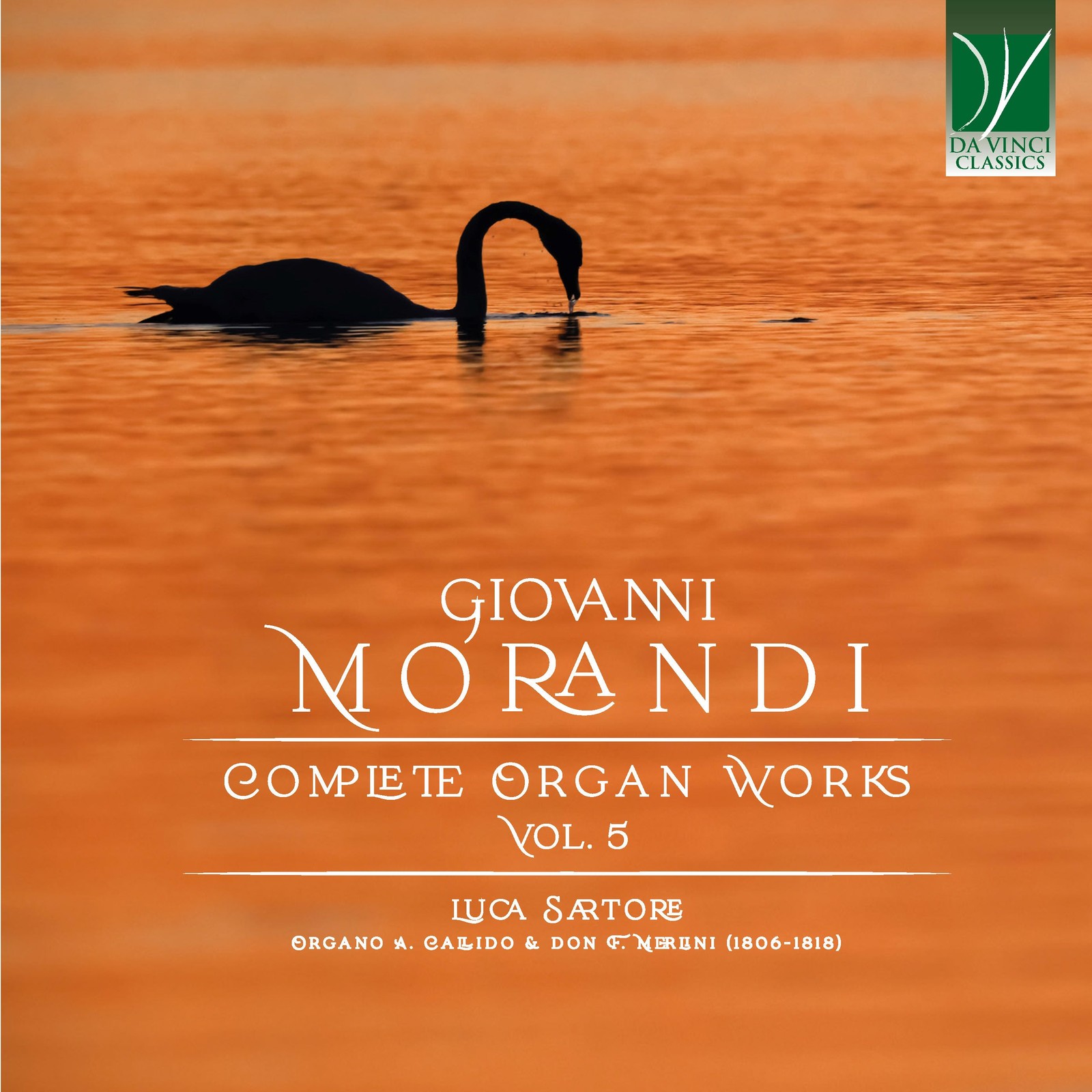 Luca Sartore - Giovanni Morandi: Complete Organ Works Vol. 5