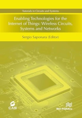 Enabling Technologies for the Internet of Things: Wireless Circuits, Systems an